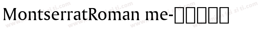 MontserratRoman me字体转换